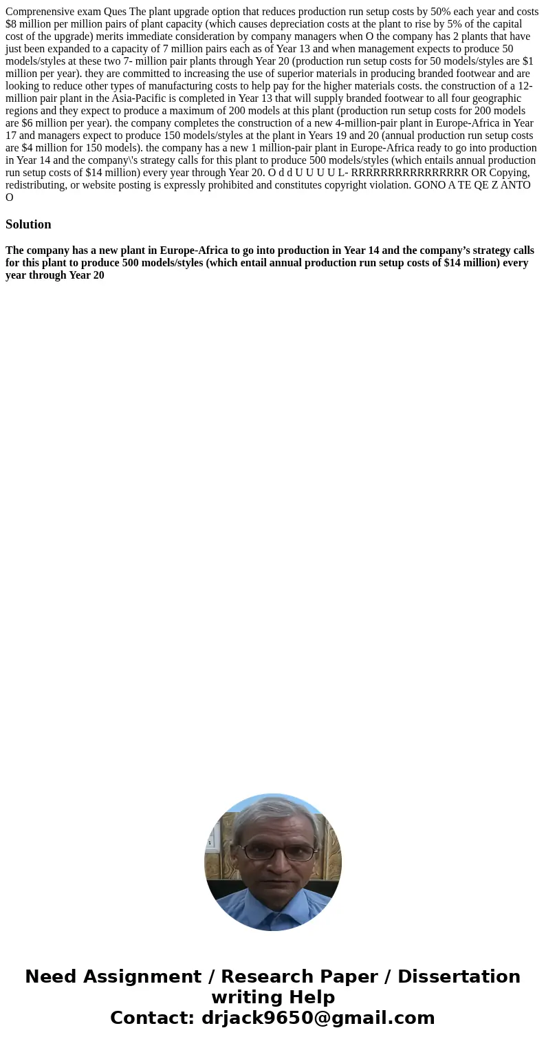 Comprenensive exam Ques The plant upgrade option that reduces production run setup costs by 50% each year and costs $8 million per million pairs of plant capac  Comprenensive exam Ques The plant upgrade option that reduces production run setup costs by 50% each year and costs $8 million per million pairs of plant capac