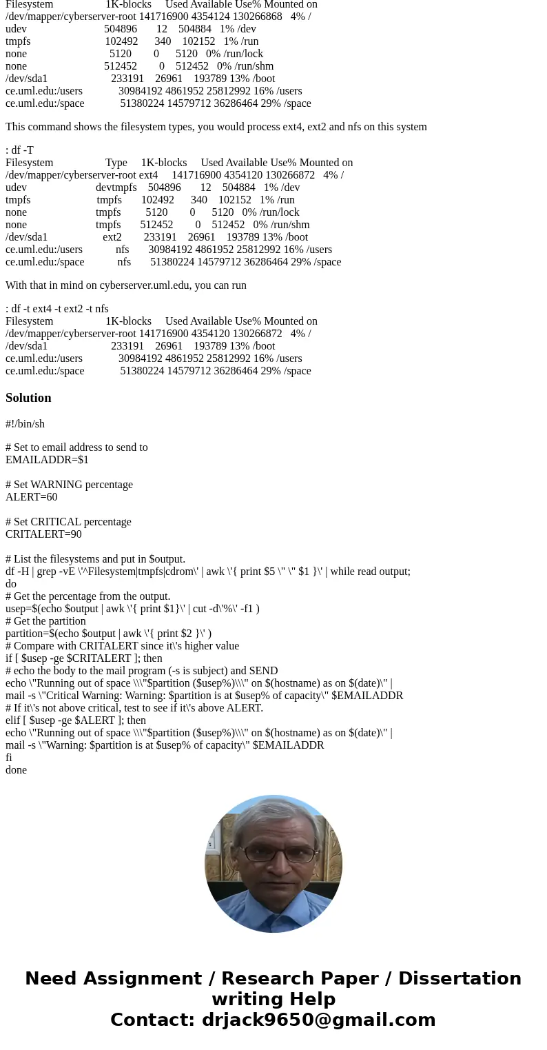 Create a script sends an email message to the user specified on the command line if any of the file systems at more than 60% of capacity. The script should not  Create a script sends an email message to the user specified on the command line if any of the file systems at more than 60% of capacity. The script should not