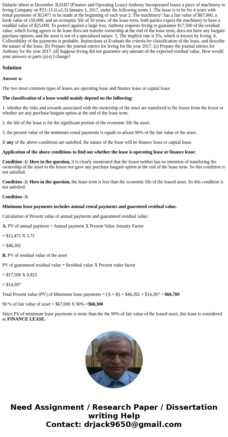  Dalarite stheet at December 3l,01B7 (Finance and Operating Lease) Anthony Incorporated leases a piece of machinery to Irving Company on P21-15 (Lo2,3) January 