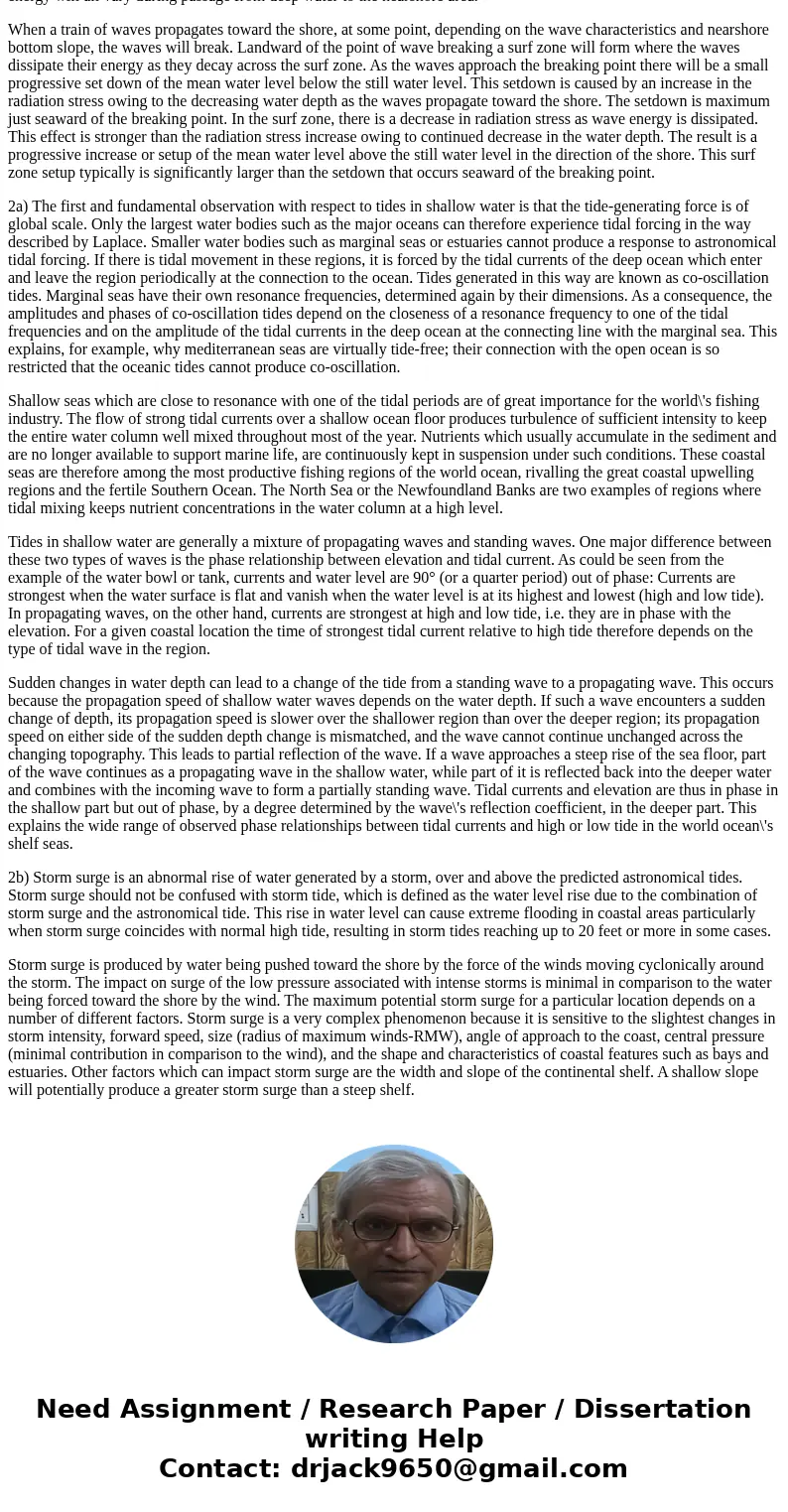 Deep water waves, having period T TildeTilde 12 s and significant wave height H_0 TildeTilde 2 m, approach a long straight sandy coastline (with beach gradient  Deep water waves, having period T TildeTilde 12 s and significant wave height H_0 TildeTilde 2 m, approach a long straight sandy coastline (with beach gradient