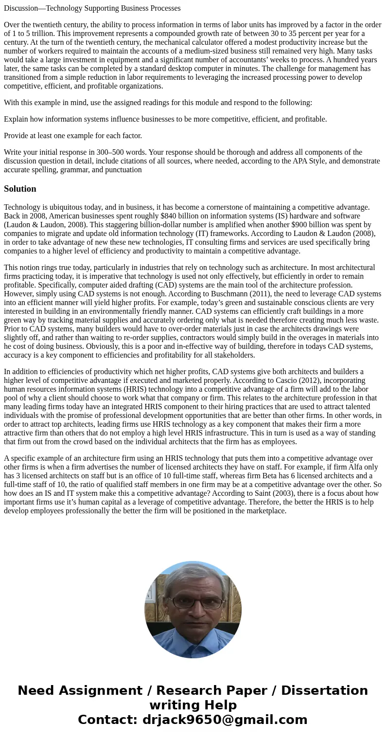 Discussion—Technology Supporting Business Processes Over the twentieth century, the ability to process information in terms of labor units has improved by a fac