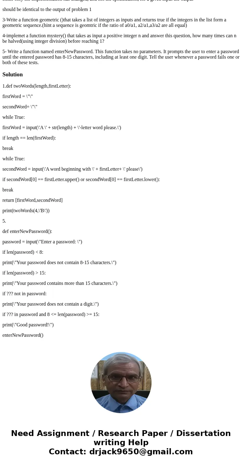 do all the problems using while loop , continue and break 1-This problem provides practice using a while True loop.write a function named twoWords that gets and