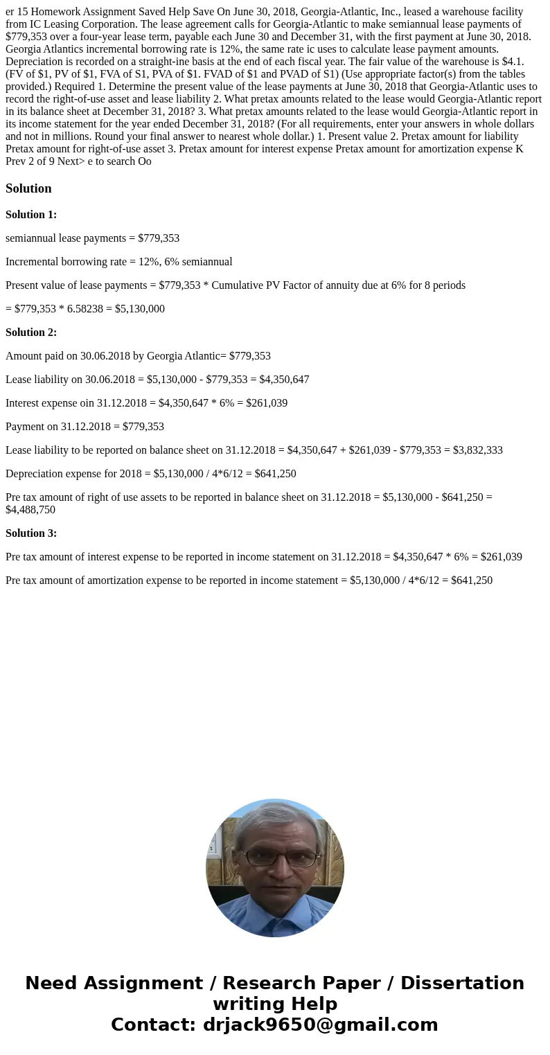  er 15 Homework Assignment Saved Help Save On June 30, 2018, Georgia-Atlantic, Inc., leased a warehouse facility from IC Leasing Corporation. The lease agreemen