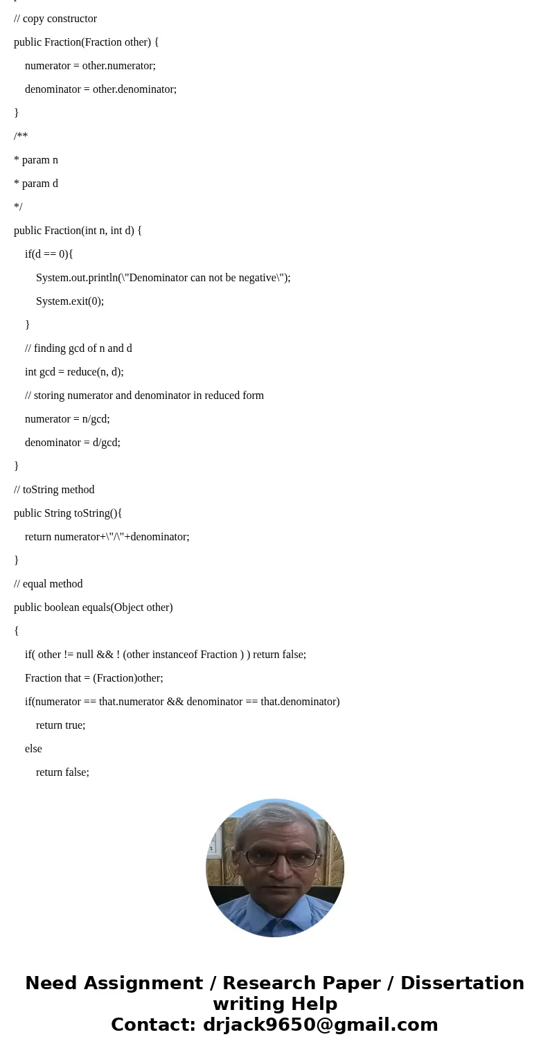 Find any Java Fraction class on the Internet. Add any methods from the Lecture slides that are not implemented. Add a static “main” method that tests every sing