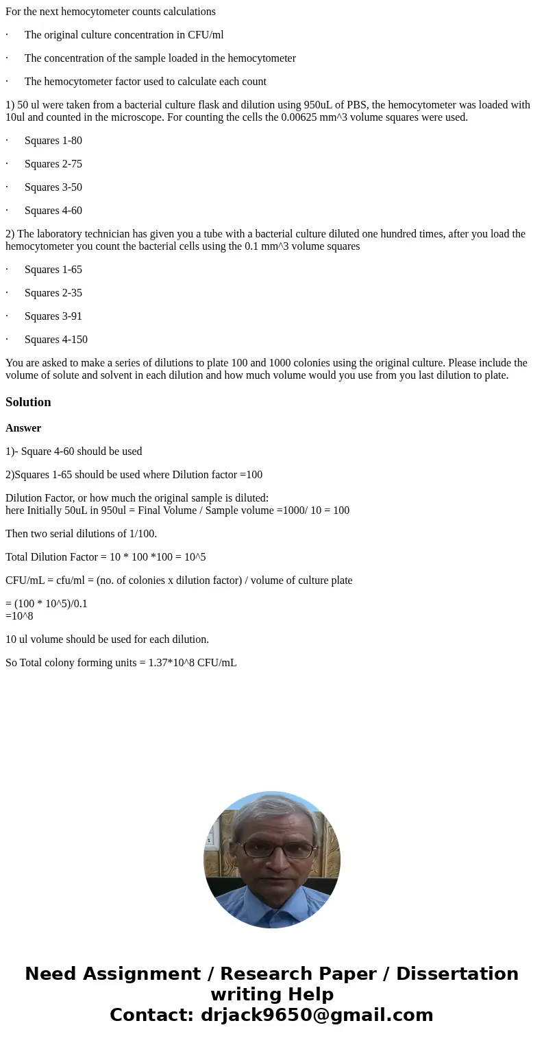 For the next hemocytometer counts calculations · The original culture concentration in CFU/ml · The concentration of the sample loaded in the hemocytometer · Th For the next hemocytometer counts calculations · The original culture concentration in CFU/ml · The concentration of the sample loaded in the hemocytometer · Th