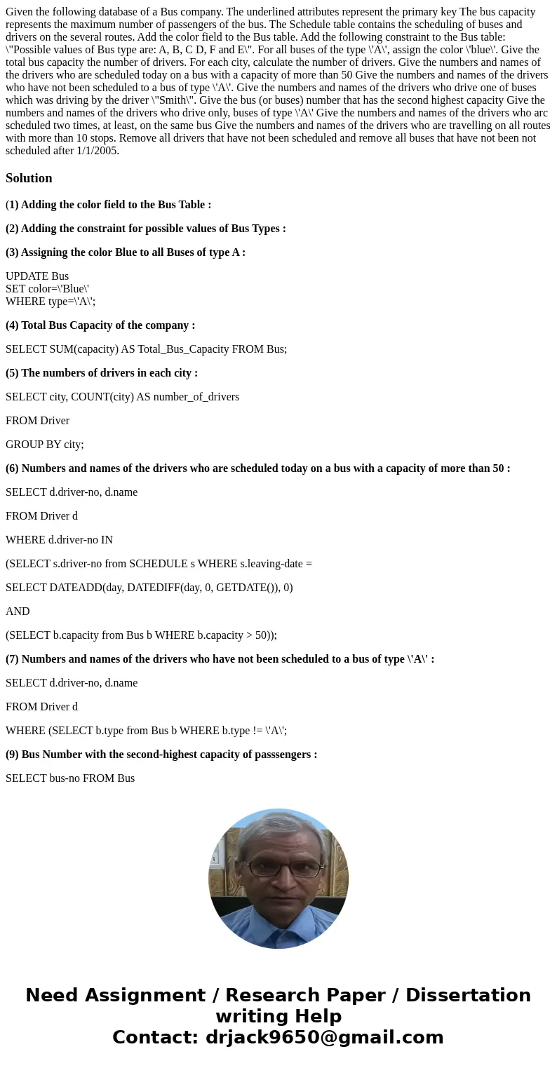 Given the following database of a Bus company. The underlined attributes represent the primary key The bus capacity represents the maximum number of passengers  Given the following database of a Bus company. The underlined attributes represent the primary key The bus capacity represents the maximum number of passengers
