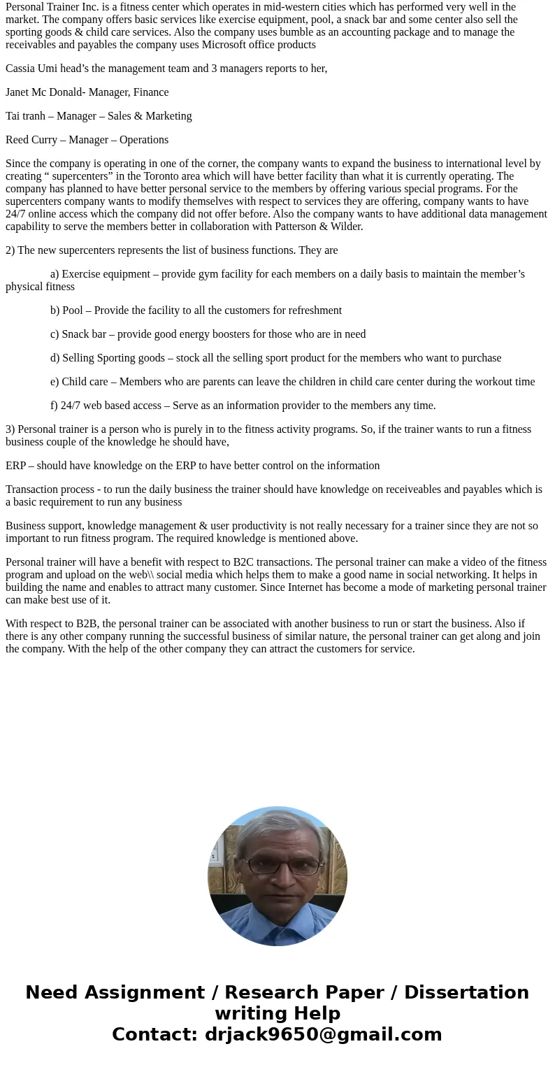Homework 1: Chapter 1 Personal Trainer, Inc. Continuing Case: Personal Trainer, Inc. Personal Trainer, Inc. owns and operates fitness centers in a dozen Midwest