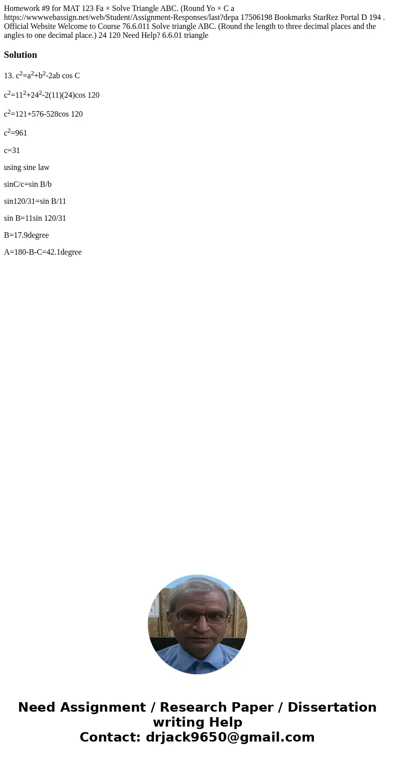 Homework #9 for MAT 123 Fa × Solve Triangle ABC. (Round Yo × C a https://wwwwebassign.net/web/Student/Assignment-Responses/last?depa 17506198 Bookmarks StarRez  Homework #9 for MAT 123 Fa × Solve Triangle ABC. (Round Yo × C a https://wwwwebassign.net/web/Student/Assignment-Responses/last?depa 17506198 Bookmarks StarRez