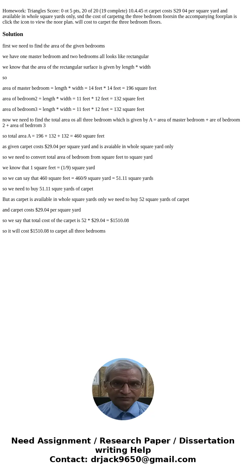  Homework: Triangles Score: 0 ot 5 pts, 20 of 20 (19 complete) 10.4.45 rt carpet costs S29 04 per square yard and available in whole square yards only, snd the 