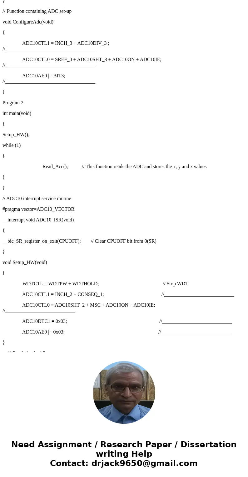 I need answer ASAP!! The following two programs are missing some comments. Please complete the highlight comment areas. Then explain what each program performs. I need answer ASAP!! The following two programs are missing some comments. Please complete the highlight comment areas. Then explain what each program performs.