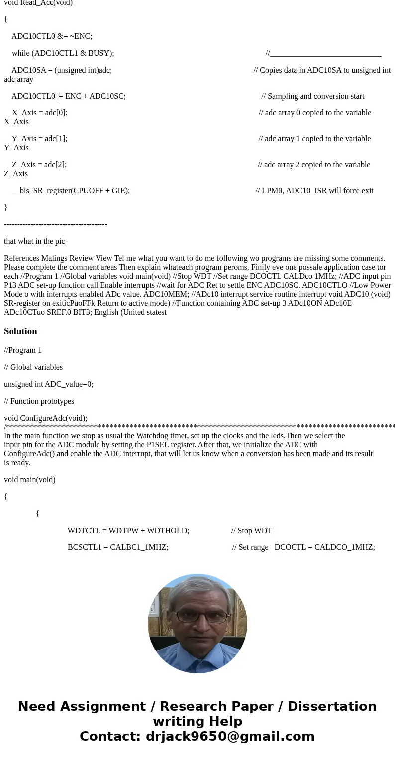 I need answer ASAP!! The following two programs are missing some comments. Please complete the highlight comment areas. Then explain what each program performs. I need answer ASAP!! The following two programs are missing some comments. Please complete the highlight comment areas. Then explain what each program performs.