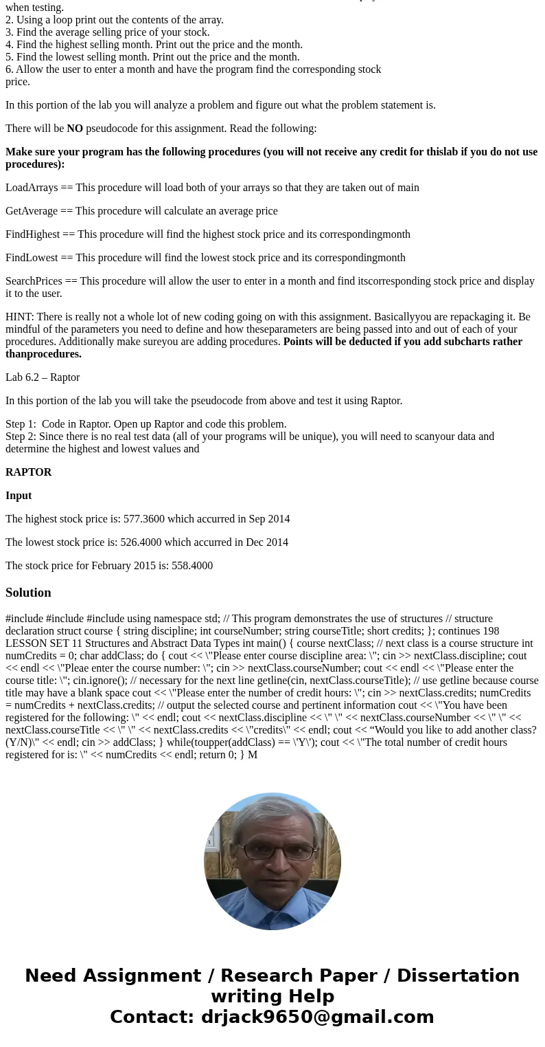 i need help with raptor program.... In this portion of the lab you will analyze a problem and figure out what the problem statement is, inputs, outputs and deve
