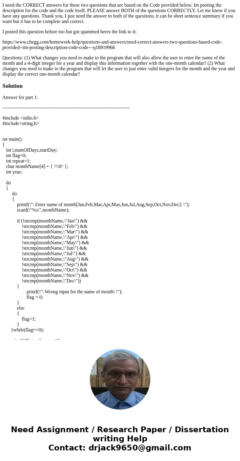 I need the CORRECT answers for these two questions that are based on the Code provided below. Im posting the description for the code and the code itself. PLEAS I need the CORRECT answers for these two questions that are based on the Code provided below. Im posting the description for the code and the code itself. PLEAS