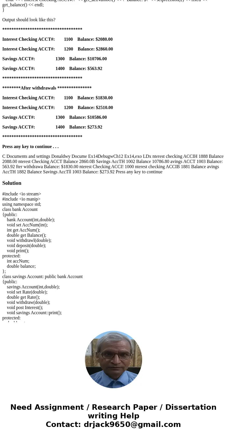 I was told the issue is in the BankAccount.h where the guards need to be moved around, but can\'t figure it out. Please help. //tester.cpp #include <iostream I was told the issue is in the BankAccount.h where the guards need to be moved around, but can\'t figure it out. Please help. //tester.cpp #include <iostream