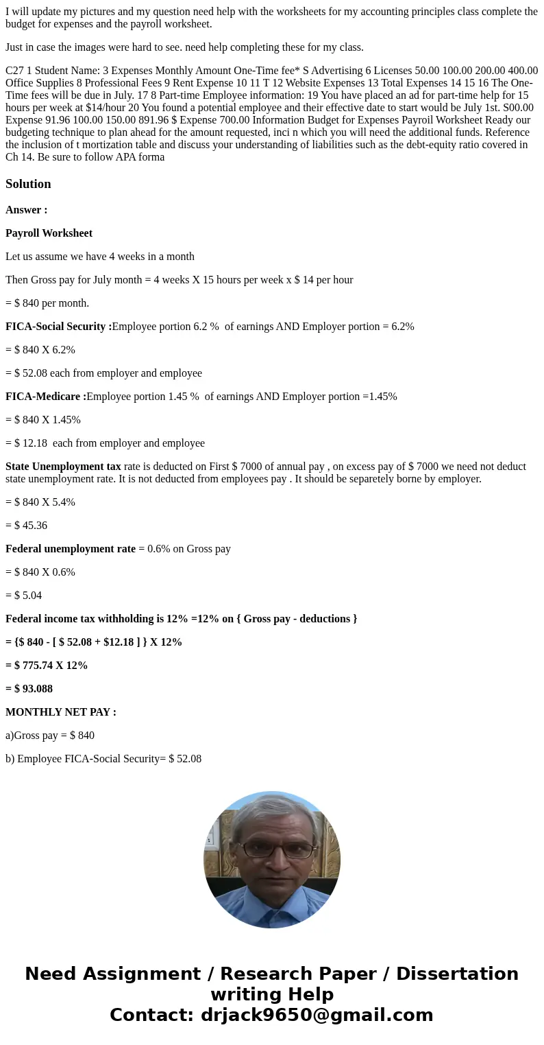 I will update my pictures and my question need help with the worksheets for my accounting principles class complete the budget for expenses and the payroll work I will update my pictures and my question need help with the worksheets for my accounting principles class complete the budget for expenses and the payroll work