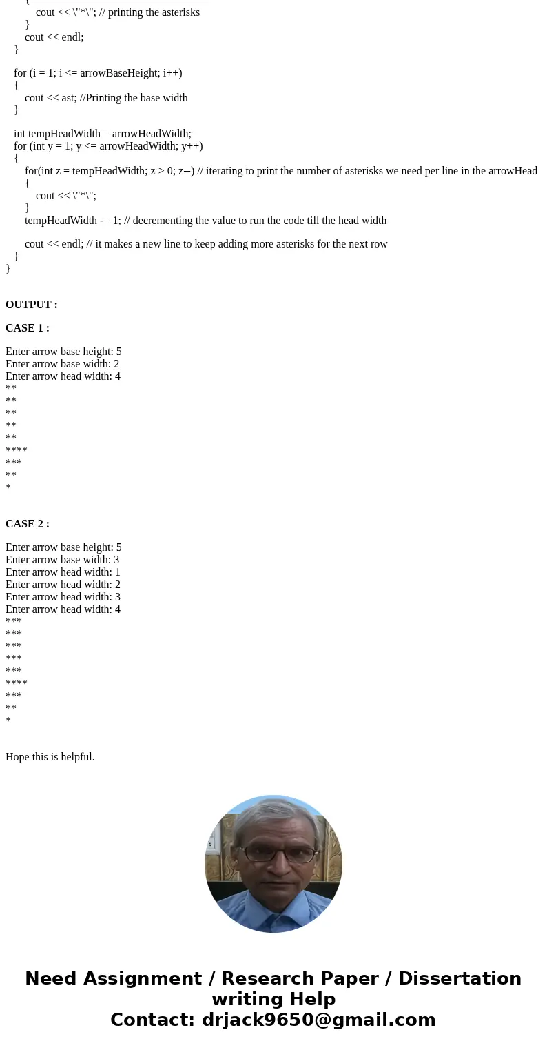 I\'m c++ This program outputs a downwards facing arrow composed of a rectangle and a right triangle. The arrow dimensions are defined by user specified arrow ba I\'m c++ This program outputs a downwards facing arrow composed of a rectangle and a right triangle. The arrow dimensions are defined by user specified arrow ba