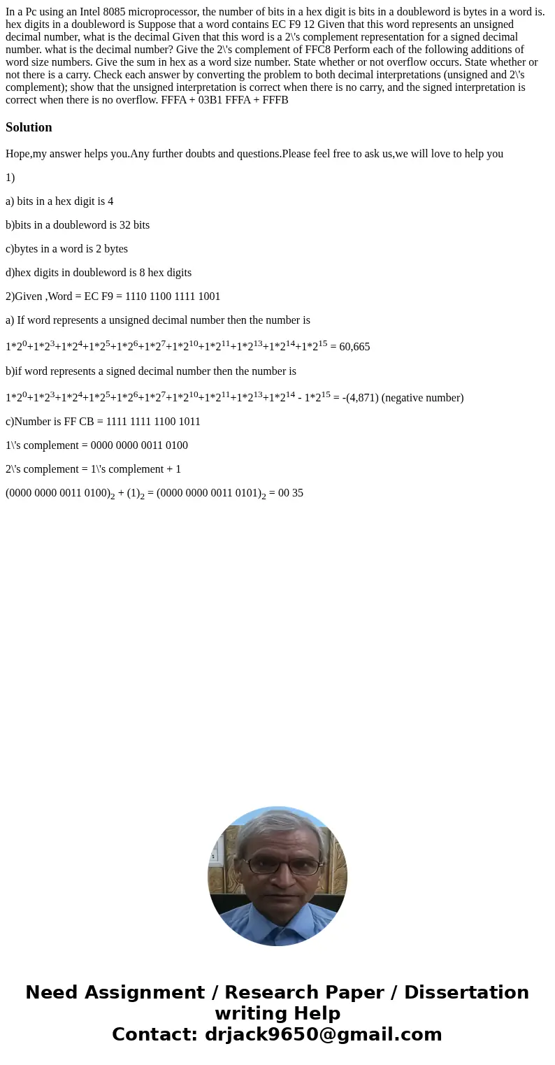 In a Pc using an Intel 8085 microprocessor, the number of bits in a hex digit is bits in a doubleword is bytes in a word is. hex digits in a doubleword is Supp  In a Pc using an Intel 8085 microprocessor, the number of bits in a hex digit is bits in a doubleword is bytes in a word is. hex digits in a doubleword is Supp