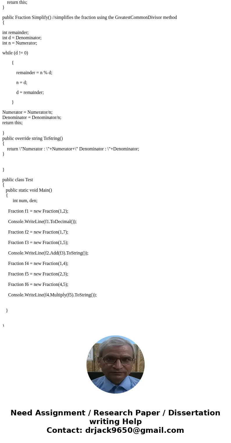 In C#, not C++ 1. Create a method called GreatestCommonDivisor that used Euclids algorithm as defined in this video https://www.youtube.com/watch?v=fwuj4yzoX1o 