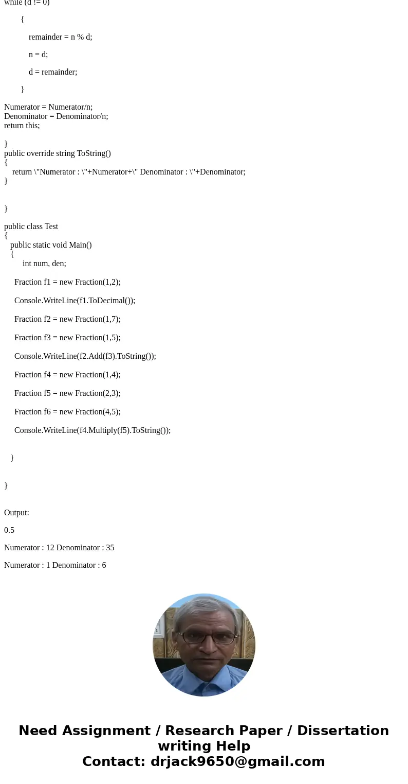 In C#, not C++ 1. Create a method called GreatestCommonDivisor that used Euclids algorithm as defined in this video https://www.youtube.com/watch?v=fwuj4yzoX1o 