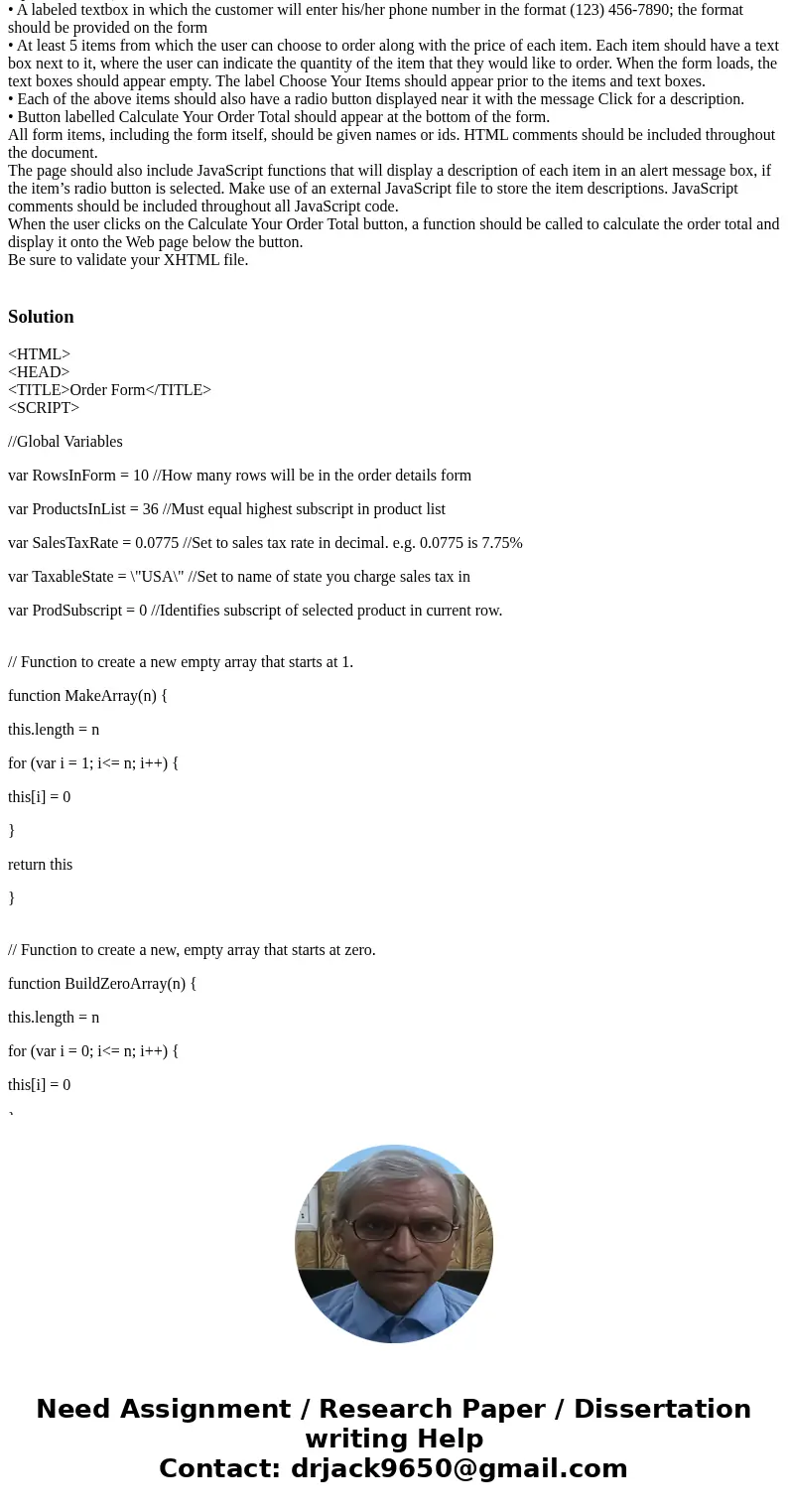 In JavaScript: Create a Web ordering page for a local shop (it can be any type of shop that you like). The page should contain a Web form to allow a customer t  In JavaScript: Create a Web ordering page for a local shop (it can be any type of shop that you like). The page should contain a Web form to allow a customer t
