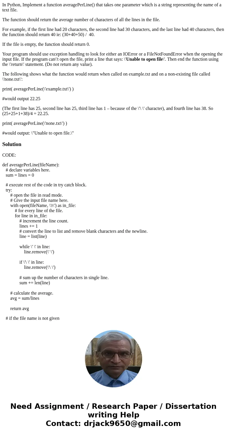 In Python, Implement a function averagePerLine() that takes one parameter which is a string representing the name of a text file. The function should return the In Python, Implement a function averagePerLine() that takes one parameter which is a string representing the name of a text file. The function should return the