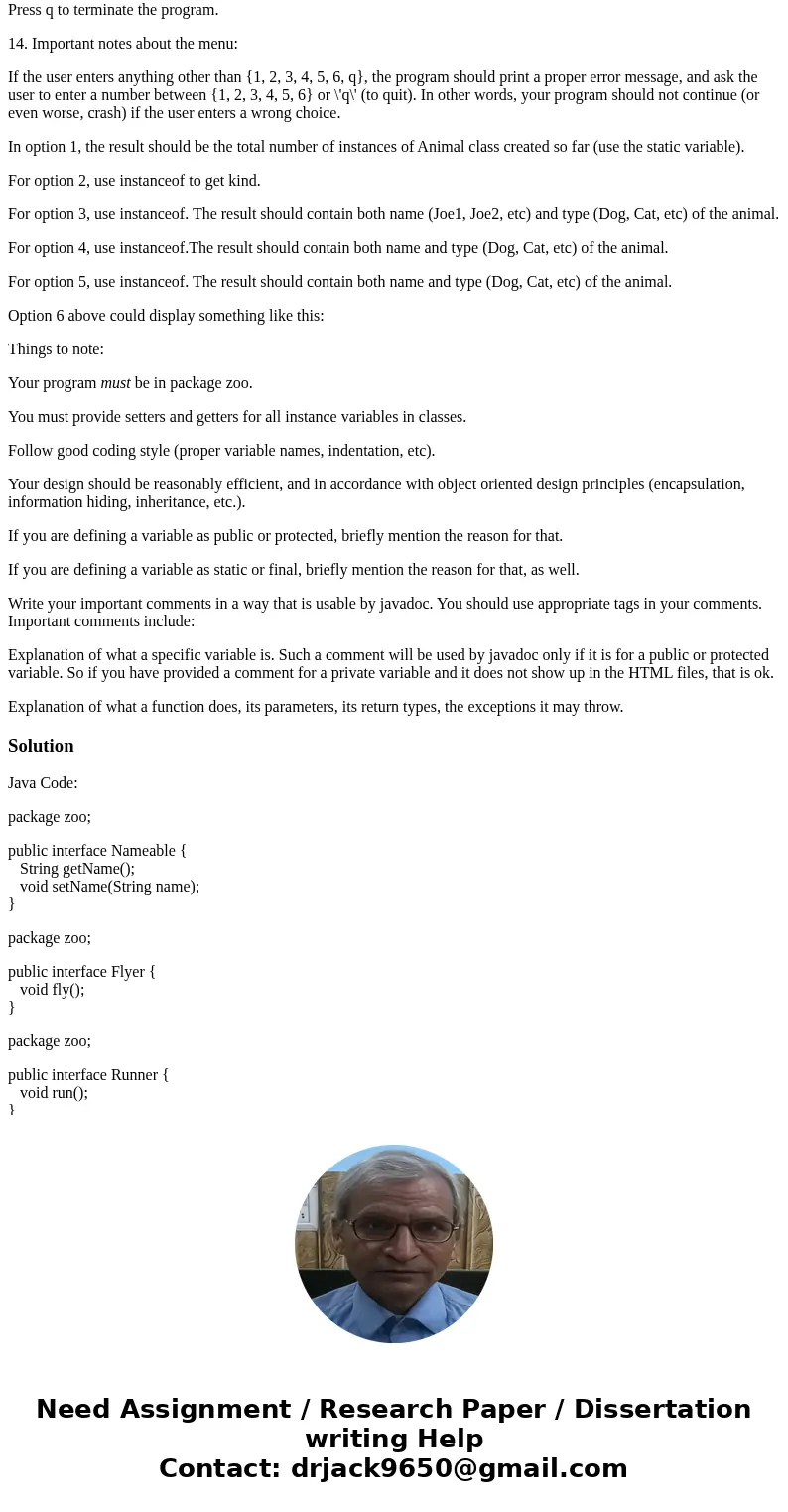 In this project you will define some interfaces, abstract classes, and concrete classes, all placed in a specific package. You will also use the instanceofopera In this project you will define some interfaces, abstract classes, and concrete classes, all placed in a specific package. You will also use the instanceofopera