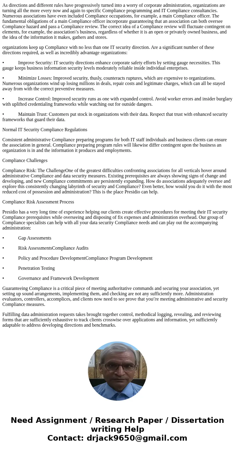Introduction to IT compliance program and Discuss the challenges IT divisions face in achieving regulatory compliance? Discuss detailed plan which includes init