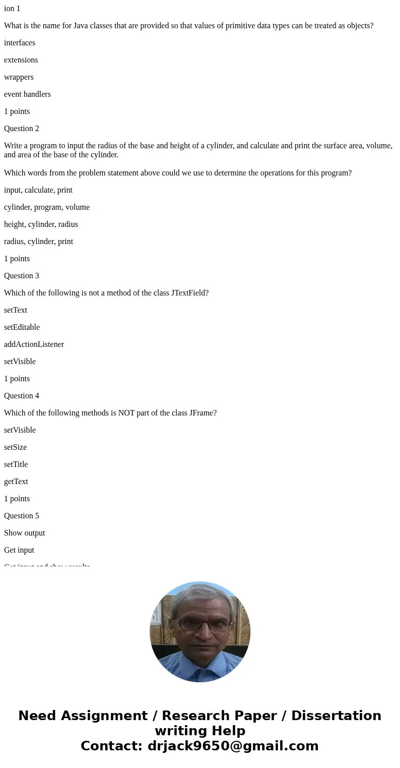 ion 1 What is the name for Java classes that are provided so that values of primitive data types can be treated as objects? interfaces extensions wrappers event ion 1 What is the name for Java classes that are provided so that values of primitive data types can be treated as objects? interfaces extensions wrappers event