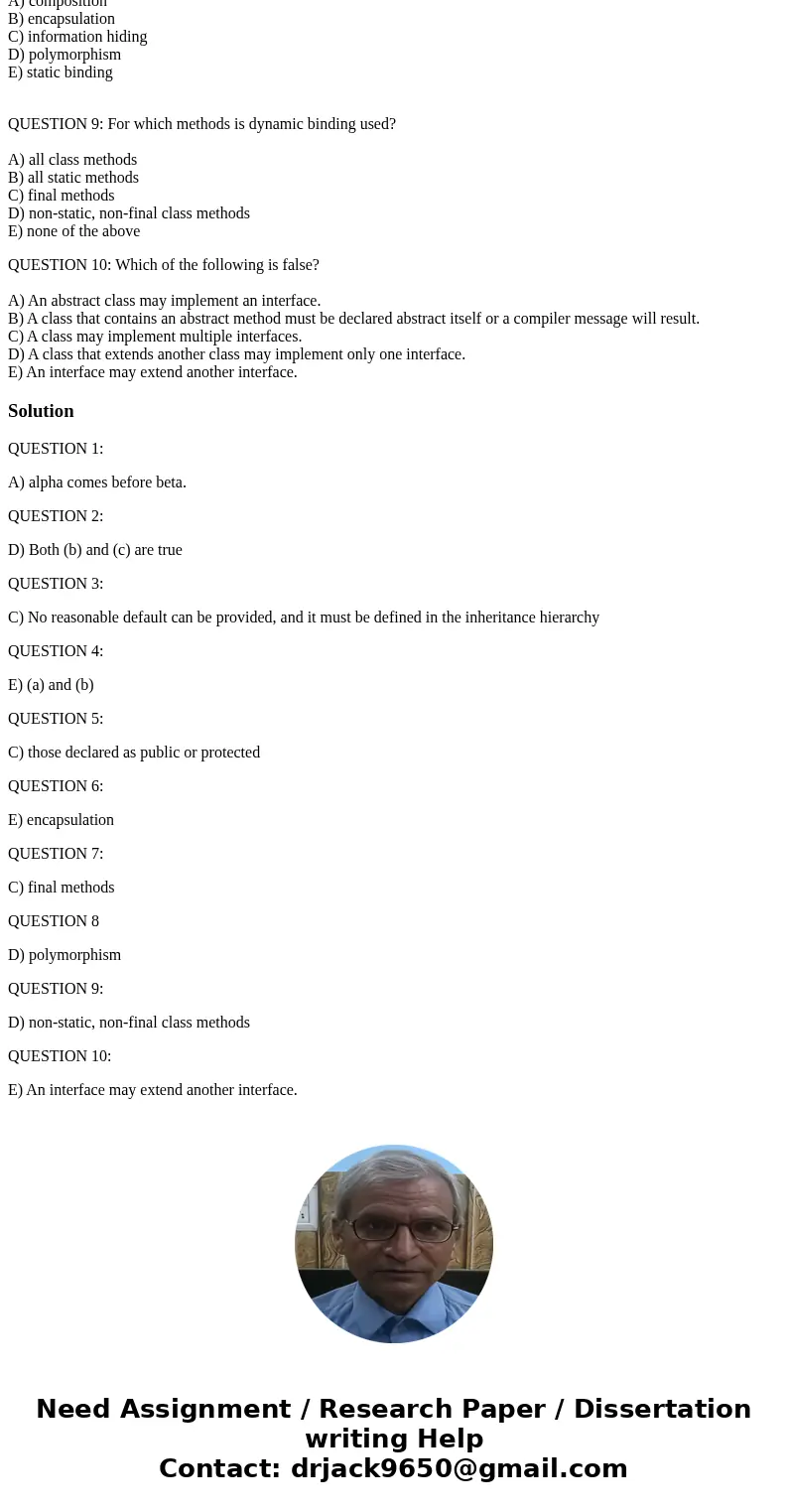 Java Homework Questions: 10 Multiple Choice Questions QUESTION 1: The Comparable interface is implemented by some class and alpha and beta are objects of that c Java Homework Questions: 10 Multiple Choice Questions QUESTION 1: The Comparable interface is implemented by some class and alpha and beta are objects of that c