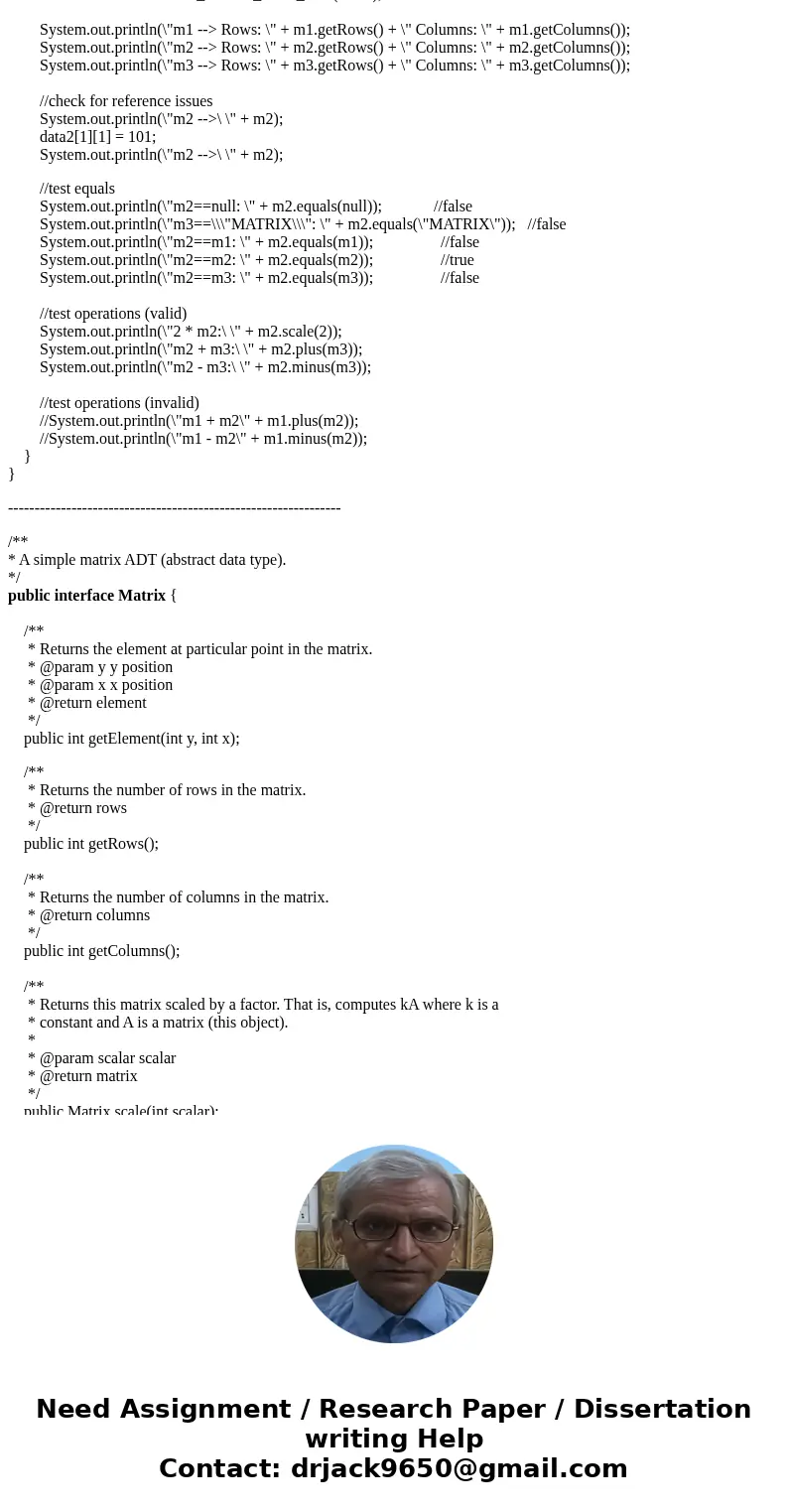 JAVA Matrix with emphasis on Abstract Data Types and Mutability If you answer this question, please do so in an EASY-TO-READ manner, ie DO NOT WRITE YOUR ANSWER JAVA Matrix with emphasis on Abstract Data Types and Mutability If you answer this question, please do so in an EASY-TO-READ manner, ie DO NOT WRITE YOUR ANSWER
