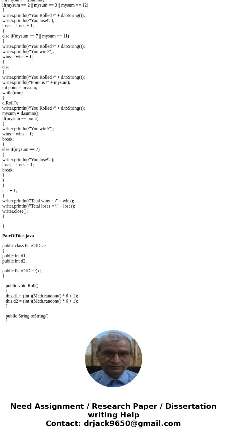 JAVA: MUST BE DONE IN JAVA Assignment: Write algorithms and programs to play “non-betting” Craps. Craps is a game played with a pair of dice. In the game, the s JAVA: MUST BE DONE IN JAVA Assignment: Write algorithms and programs to play “non-betting” Craps. Craps is a game played with a pair of dice. In the game, the s
