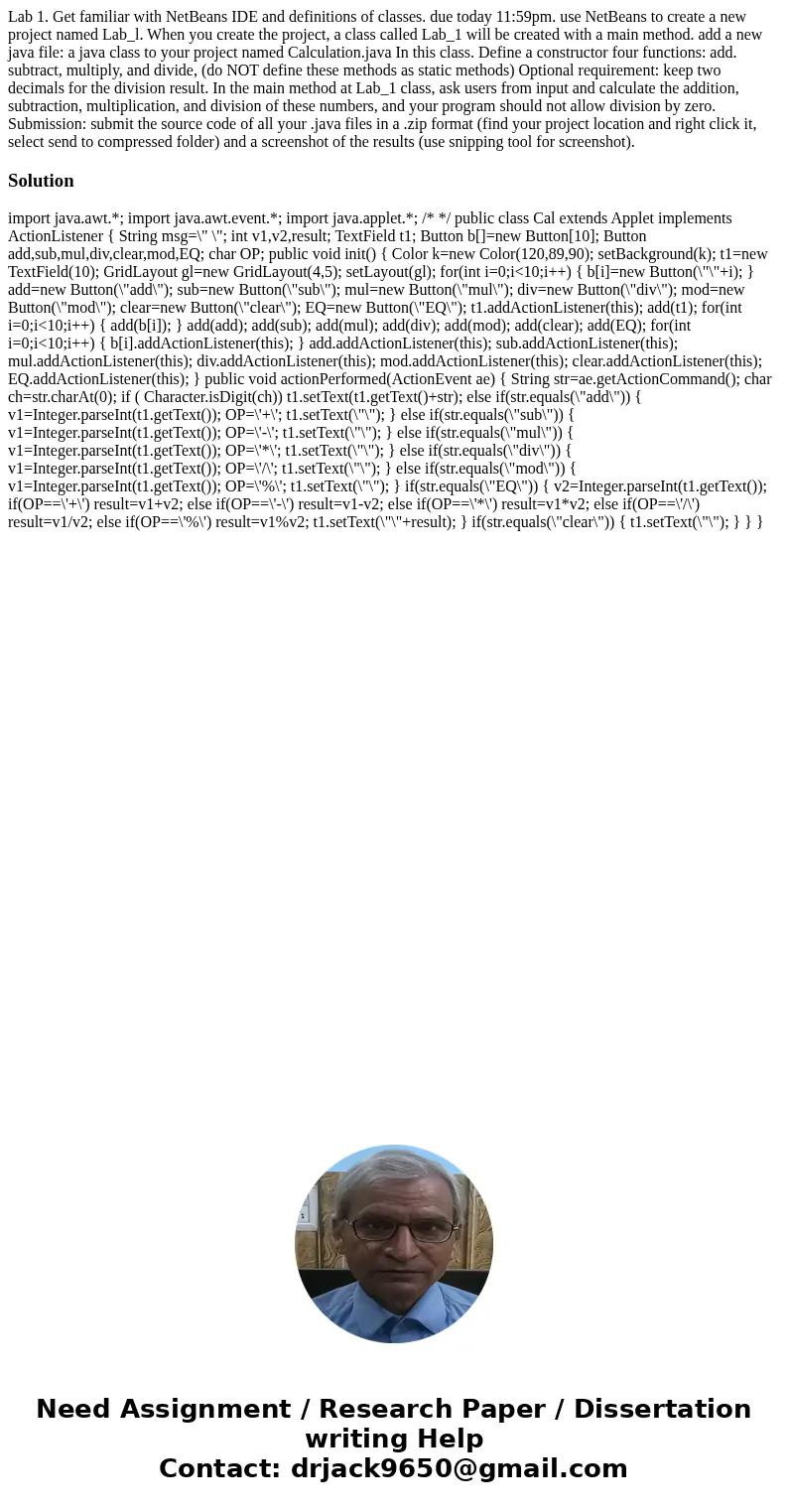 Lab 1. Get familiar with NetBeans IDE and definitions of classes. due today 11:59pm. use NetBeans to create a new project named Lab_l. When you create the proj  Lab 1. Get familiar with NetBeans IDE and definitions of classes. due today 11:59pm. use NetBeans to create a new project named Lab_l. When you create the proj