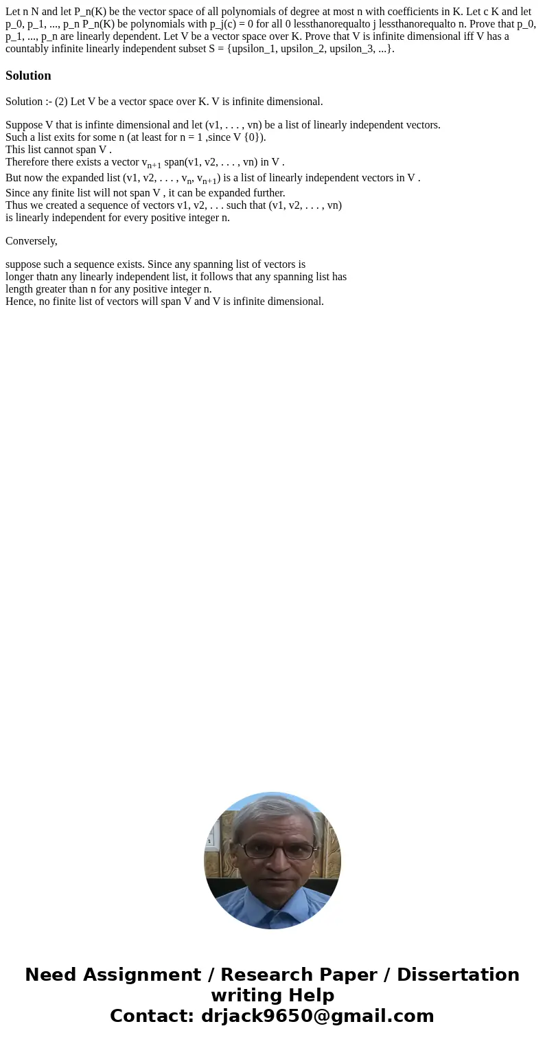  Let n N and let P_n(K) be the vector space of all polynomials of degree at most n with coefficients in K. Let c K and let p_0, p_1, ..., p_n P_n(K) be polynomi