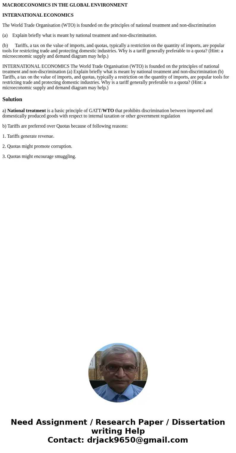 MACROECONOMICS IN THE GLOBAL ENVIRONMENT INTERNATIONAL ECONOMICS The World Trade Organisation (WTO) is founded on the principles of national treatment and non-d MACROECONOMICS IN THE GLOBAL ENVIRONMENT INTERNATIONAL ECONOMICS The World Trade Organisation (WTO) is founded on the principles of national treatment and non-d
