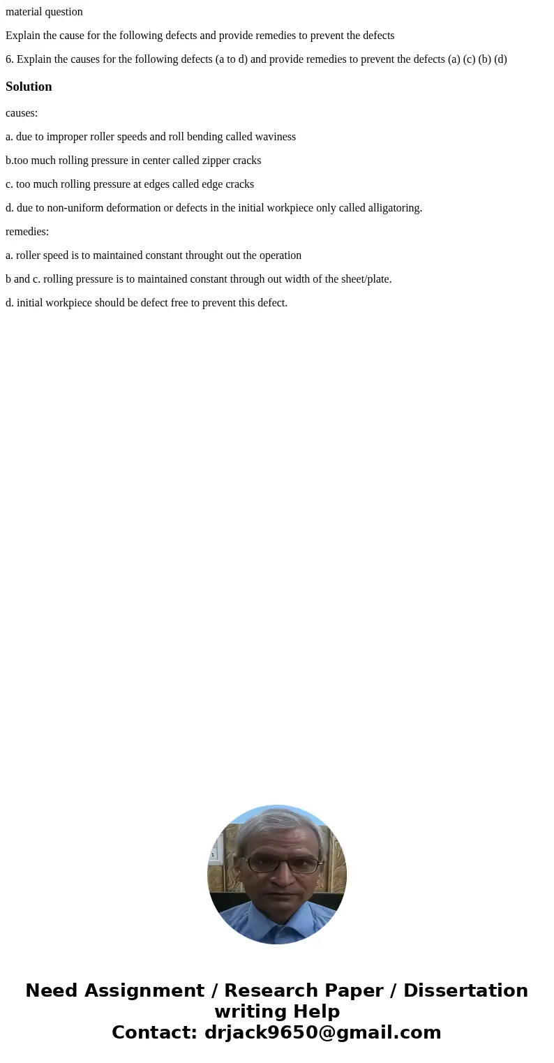 material question Explain the cause for the following defects and provide remedies to prevent the defects 6. Explain the causes for the following defects (a to  material question Explain the cause for the following defects and provide remedies to prevent the defects 6. Explain the causes for the following defects (a to