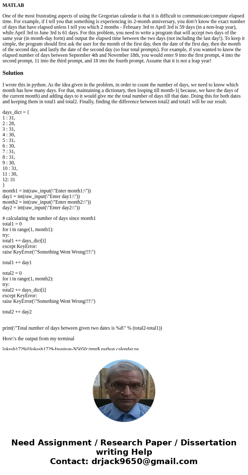 MATLAB One of the most frustrating aspects of using the Gregorian calendar is that it is difficult to communicate/compute elapsed time. For example, if I tell y MATLAB One of the most frustrating aspects of using the Gregorian calendar is that it is difficult to communicate/compute elapsed time. For example, if I tell y