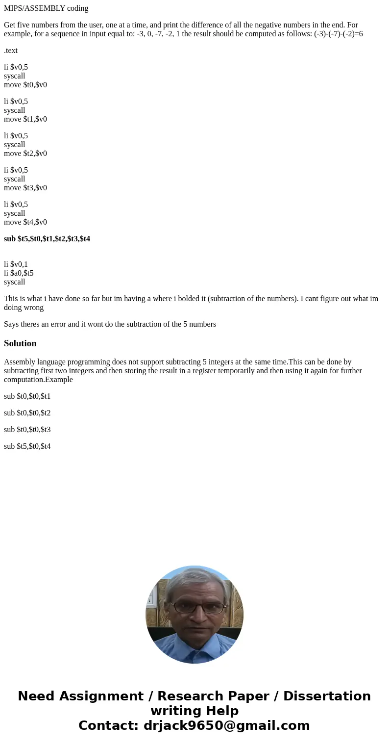 MIPS/ASSEMBLY coding Get five numbers from the user, one at a time, and print the difference of all the negative numbers in the end. For example, for a sequence MIPS/ASSEMBLY coding Get five numbers from the user, one at a time, and print the difference of all the negative numbers in the end. For example, for a sequence