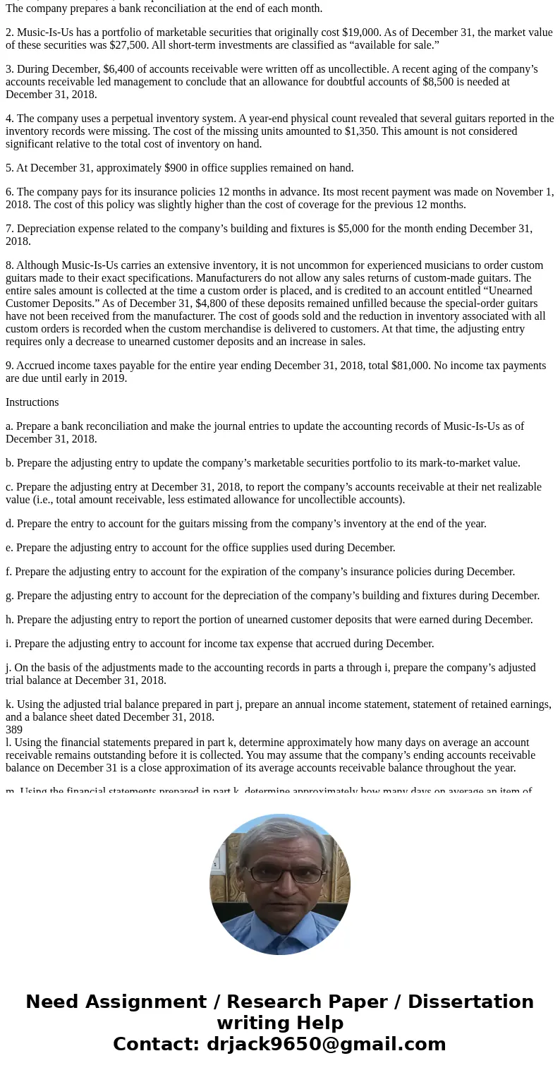 Music-Is-Us, Inc., is a supplier of musical instruments for professional and amateur musicians. The company’s accountants make adjusting entries monthly, and th