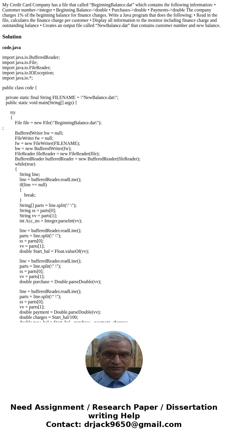 My Credit Card Company has a file that called “BeginningBalance.dat” which contains the following information: • Customer number->integer • Beginning Balance My Credit Card Company has a file that called “BeginningBalance.dat” which contains the following information: • Customer number->integer • Beginning Balance