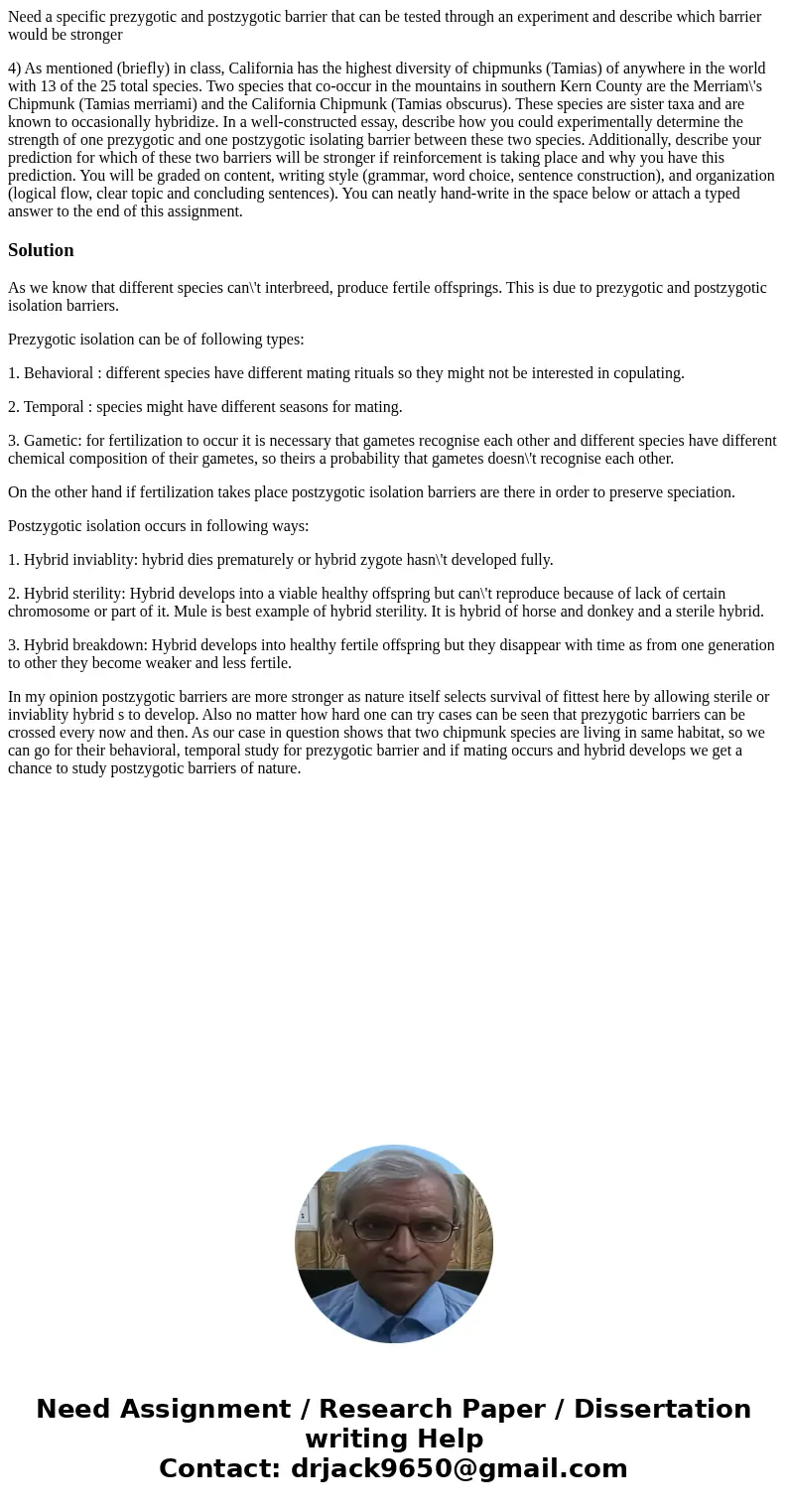 Need a specific prezygotic and postzygotic barrier that can be tested through an experiment and describe which barrier would be stronger 4) As mentioned (briefl Need a specific prezygotic and postzygotic barrier that can be tested through an experiment and describe which barrier would be stronger 4) As mentioned (briefl
