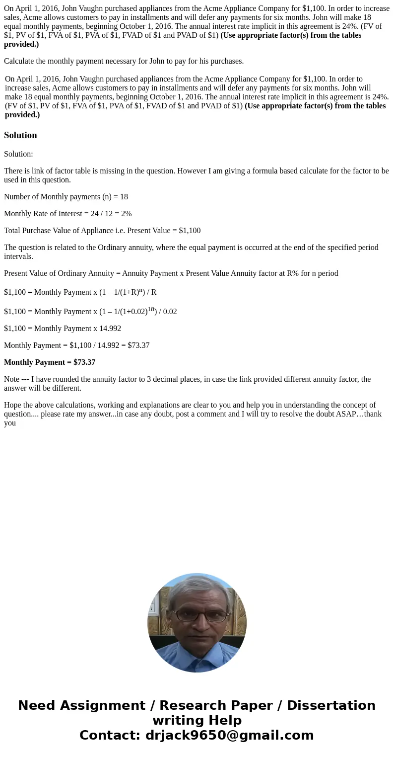 On April 1, 2016, John Vaughn purchased appliances from the Acme Appliance Company for $1,100. In order to increase sales, Acme allows customers to pay in insta On April 1, 2016, John Vaughn purchased appliances from the Acme Appliance Company for $1,100. In order to increase sales, Acme allows customers to pay in insta