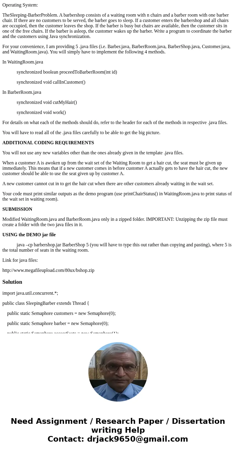 Operating System: TheSleeping-BarberProblem. A barbershop consists of a waiting room with n chairs and a barber room with one barber chair. If there are no cust Operating System: TheSleeping-BarberProblem. A barbershop consists of a waiting room with n chairs and a barber room with one barber chair. If there are no cust
