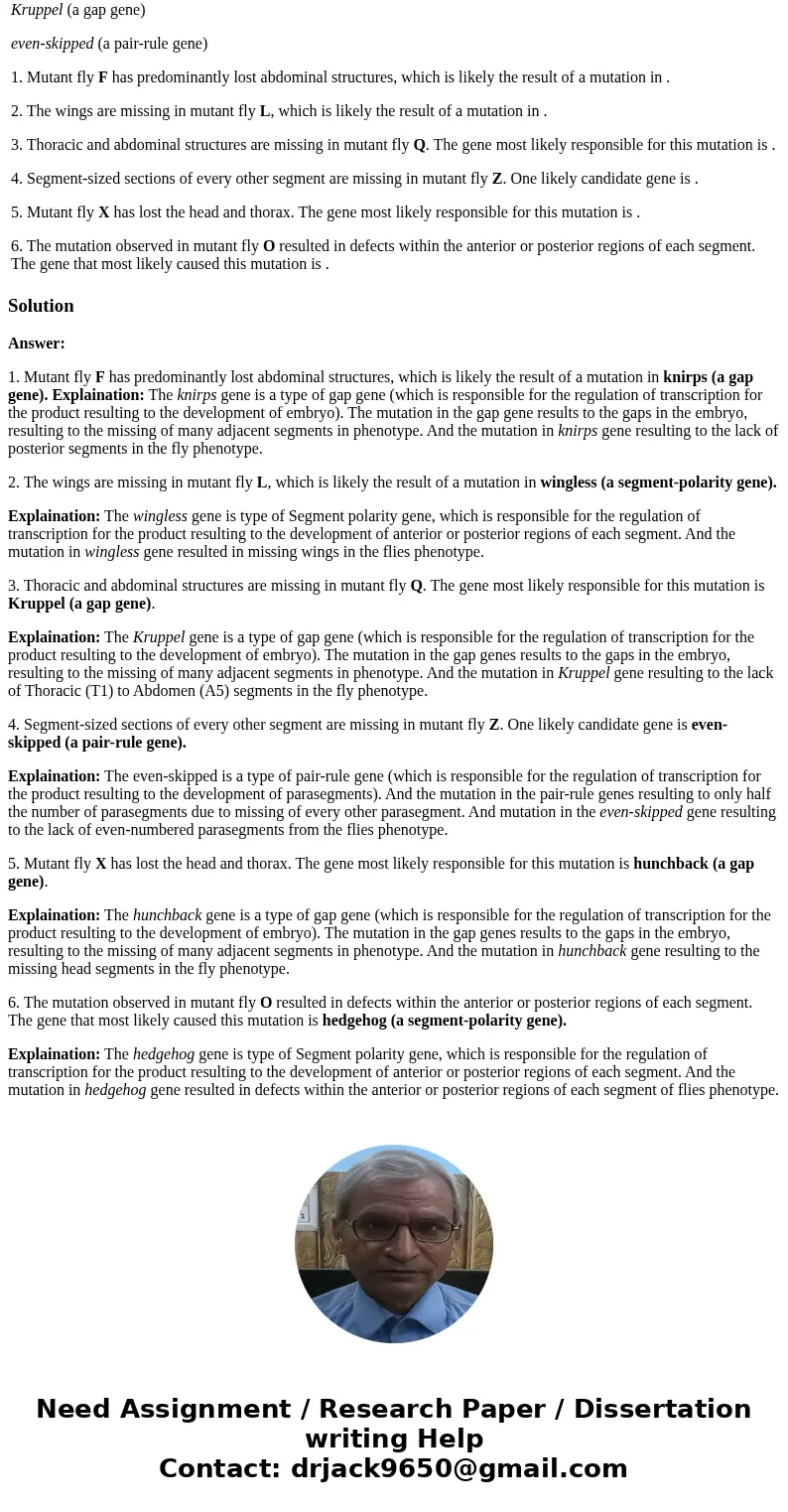 Part C You are a graduate student in the lab of a famous fly geneticist. You need to analyze a batch of mutant flies that were recently created in her laborator Part C You are a graduate student in the lab of a famous fly geneticist. You need to analyze a batch of mutant flies that were recently created in her laborator