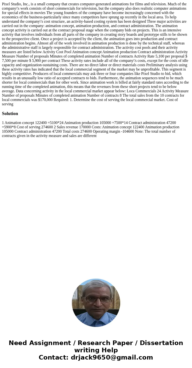 Pixel Studio, Inc., is a small company that creates computer-generated animations for films and television. Much of the company\'s work consists of short comme  Pixel Studio, Inc., is a small company that creates computer-generated animations for films and television. Much of the company\'s work consists of short comme