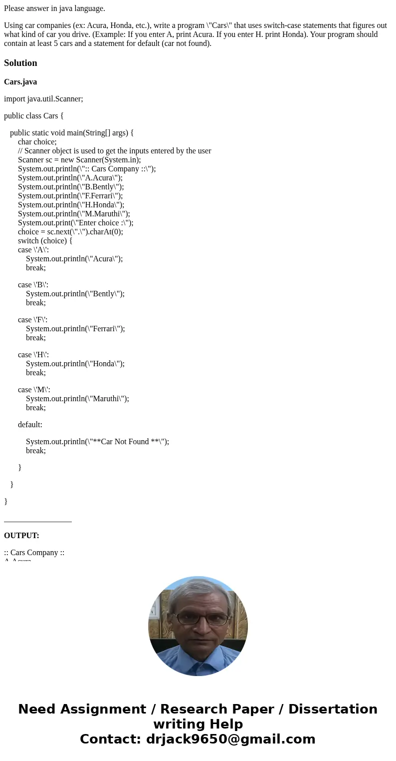 Please answer in java language. Using car companies (ex: Acura, Honda, etc.), write a program \