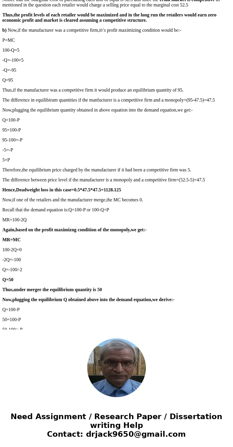 Please answer with readable text & explain your answers. 1) (25 points) Suppose monopoly input manufacturer sell a good to 3 retailers The retailers face th Please answer with readable text & explain your answers. 1) (25 points) Suppose monopoly input manufacturer sell a good to 3 retailers The retailers face th