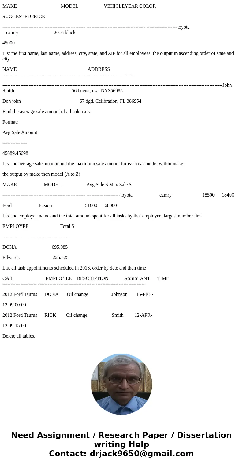 Please I need this to be done in oracle sql. I only need the commands. you can test it in any other database CREATE TABLE employee ( employeeid NUMBER NOT NULL  Please I need this to be done in oracle sql. I only need the commands. you can test it in any other database CREATE TABLE employee ( employeeid NUMBER NOT NULL