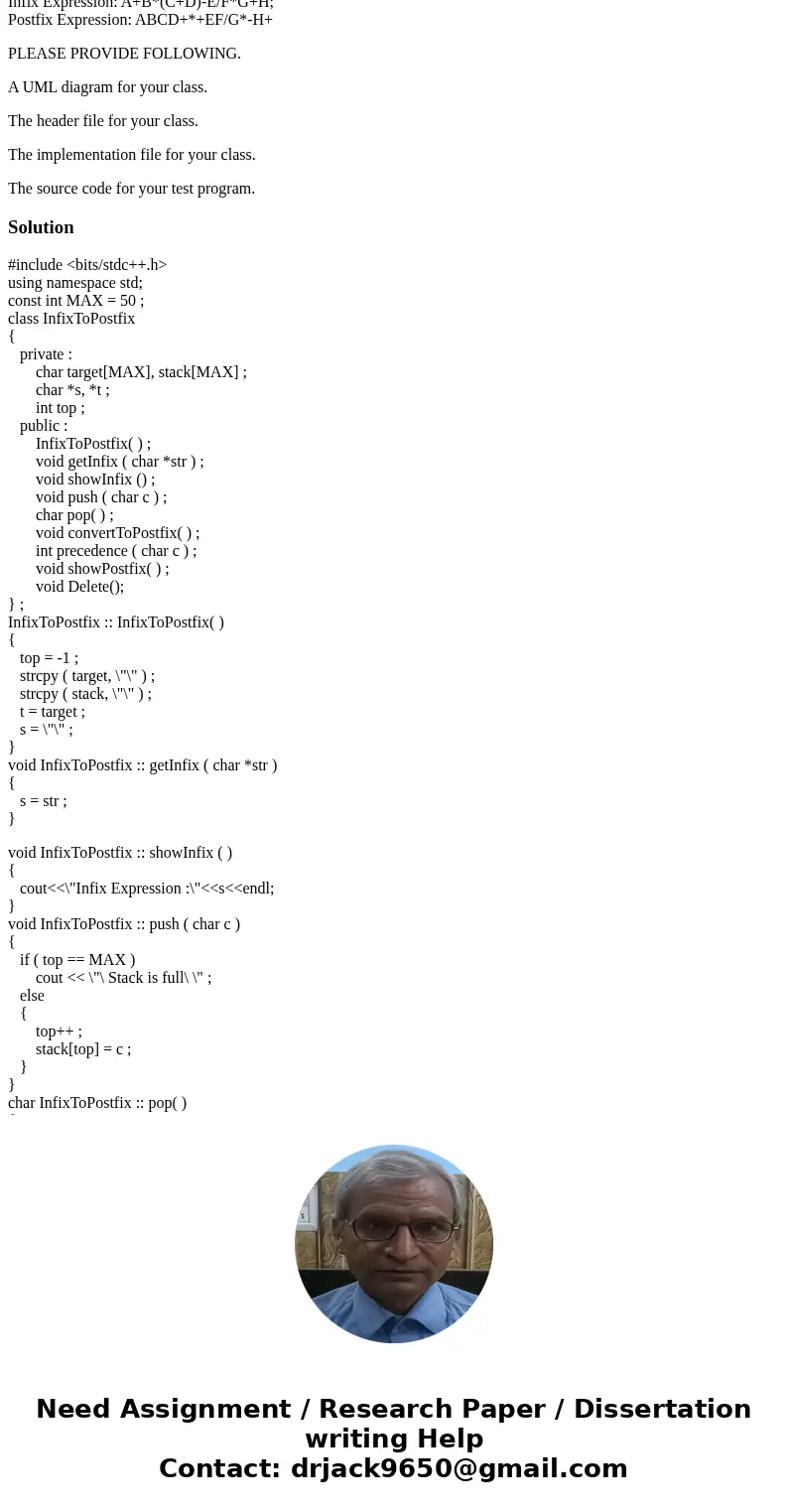 Please need help on C++ language. Infix to Postfix) Write a program that converts an infix expression into an equivalent postfix expression. The rules to conver Please need help on C++ language. Infix to Postfix) Write a program that converts an infix expression into an equivalent postfix expression. The rules to conver