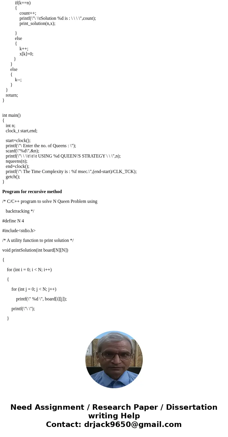 Please provide a working code and answers for the following question, Thanks! Problem statement: Solve N-Queen problem using: 1) an iterative method, and 2) rec