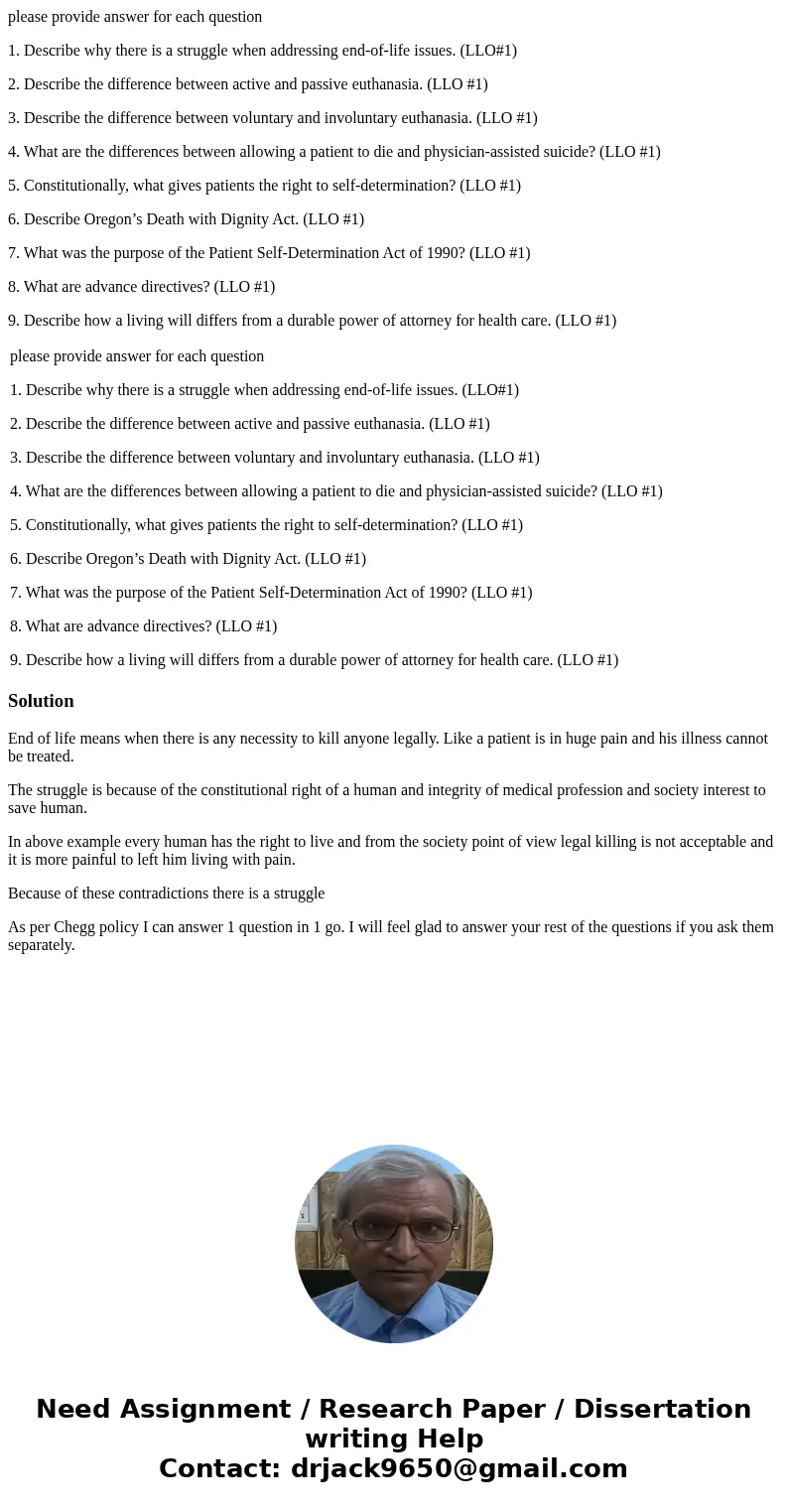 please provide answer for each question 1. Describe why there is a struggle when addressing end-of-life issues. (LLO#1) 2. Describe the difference between activ please provide answer for each question 1. Describe why there is a struggle when addressing end-of-life issues. (LLO#1) 2. Describe the difference between activ
